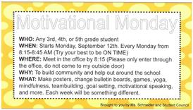  Motivational Mondays Club for Interested 3rd - 5th graders 